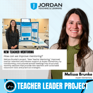 New Teacher Mentoring (Melissa Brunke): A diagram showing the transformation of teacher mentoring from a single annual meeting into a structured monthly framework providing actionable classroom tools and practical strategies
