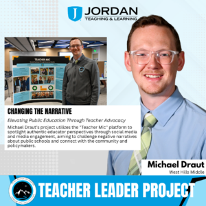 Changing the Narrative: Elevating Public Education Through Teacher Advocacy (Michael Draut): A layout showcasing the "Teacher Mic" advocacy platform, which uses social media, media interviews, and legislative engagement to spotlight authentic educator perspectives